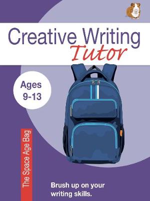 The Space Age Bag (Creative Writing Tutor) (Paperback)