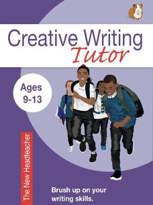 The New Headteacher (Creative Writing Tutor) (Paperback)