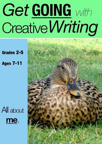 All about Me: Get Going with Creative Writing Series (Us English Edition) Grades 2-5 - Get Going with Creative Writing 2 (Paperback)