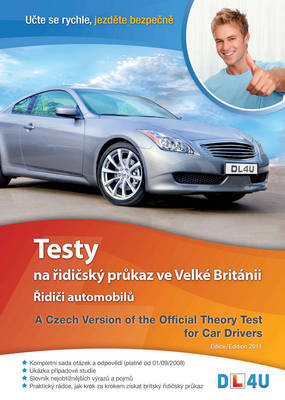 A Czech Version of the Official Theory Test for Car Drivers: Testy Na Ridicsky Velke Britanii - Ridicii Automobilu (Spiral bound)