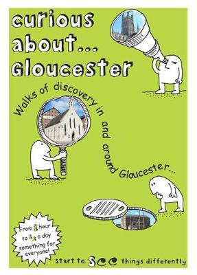 Curious About... Gloucester 2017 (Paperback)