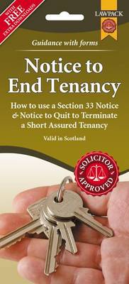 Notice to End Tenancy Form Pack (Scotland): How to Use a Section 33 Notice & Notice to Quit to Terminate a Short Assured Tenancy