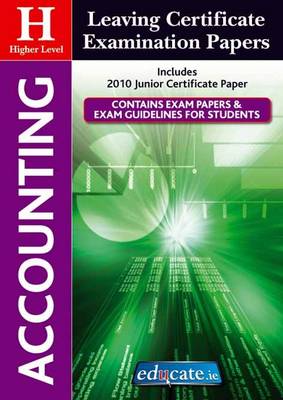 Accounting Higher Level Leaving Certificate Examination Papers (Paperback)
