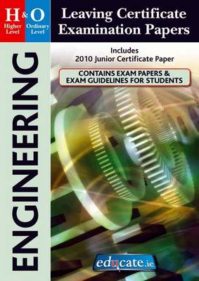 Engineering Higher & Ordinary Level Leaving Certificate Examination Papers (Paperback)