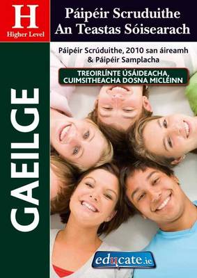 Gaeilge Higher Level Paipeir Scruduithe an Teastas Soisearach (Paperback)