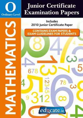 Mathematics Ordinary Level Junior Certificate Examination Papers (Paperback)