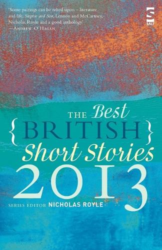 The Best British Short Stories 2013 - Best British Short Stories (Paperback)