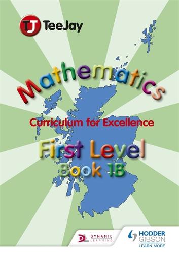 TeeJay CfE Maths: Textbook 1b (Paperback)