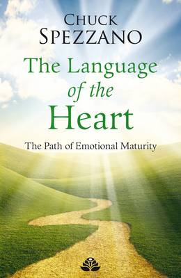 The Language of the Heart: Volume I: The Path of Emotional Maturity (Paperback)