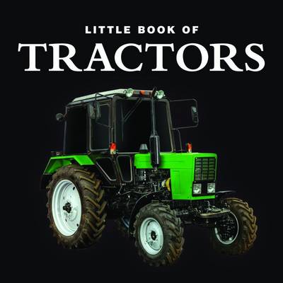 Little Book of Tractors (Hardback)