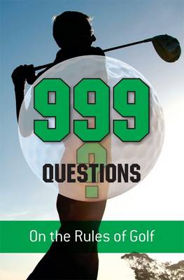 999 Questions on the Rules of Golf (Paperback)