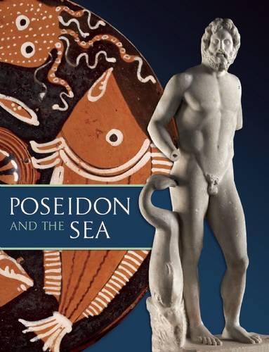 Poseidon and the Sea: Myth, Cult, and Daily Life (Hardback)