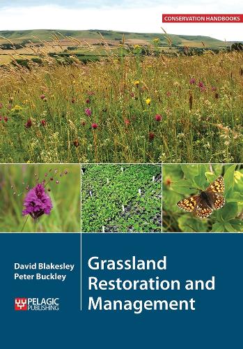 Grassland Restoration and Management - Conservation Handbooks (Hardback)