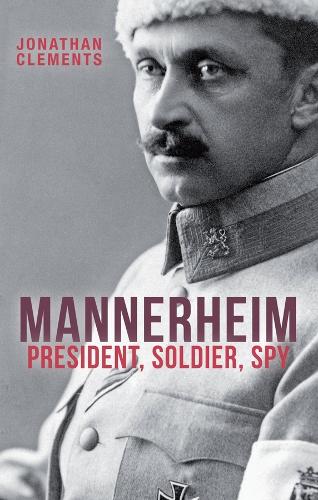 Mannerheim - Jonathan Clements