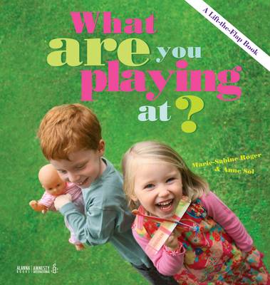 What are You Playing At? (Hardback)