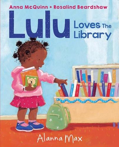 Lulu Loves the Library by Anna McQuinn, Rosalind Beardshaw | Waterstones