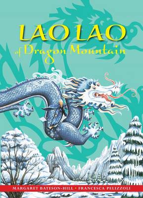 Lao Lao of Dragon Mountain - Stories from Around the World 1 (Hardback)