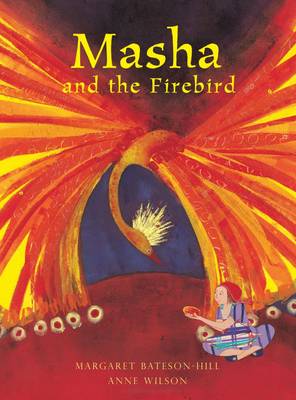 Masha and the Firebird - Tales from Around the World 2 (Hardback)