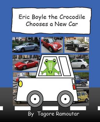 Eric Boyle the Crocodile Chooses a New Car (Paperback)