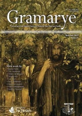 The Journal of the Sussex Centre for Folklore, Fairy Tales and Fantasy - Gramarye 11 (Paperback)