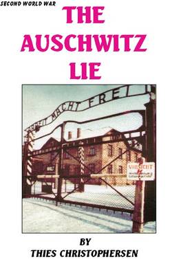 The Auschwitz Lie (Paperback)