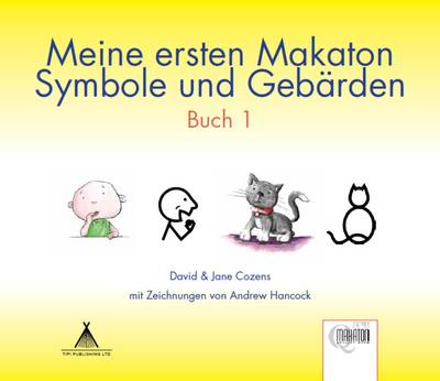 Meine Ersten Makaton Symbole und Gebarden: Buch 1 - Meine Ersten Makaton Symbole und Gebarden 3 (Paperback)