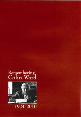 Remembering Colin Ward 1924-2010 (Paperback)