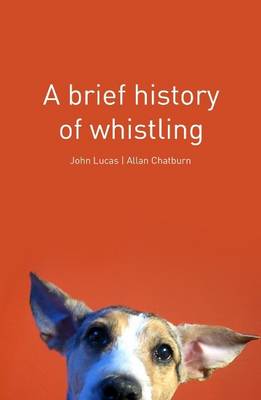 A Brief History of Whistling (Hardback)