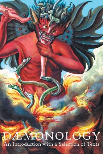 Daemonology: An Introduction with a Selection of Texts (Paperback)