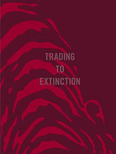 Trading To Extinction (Hardback)