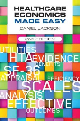 Healthcare Economics Made Easy, second edition (Paperback)