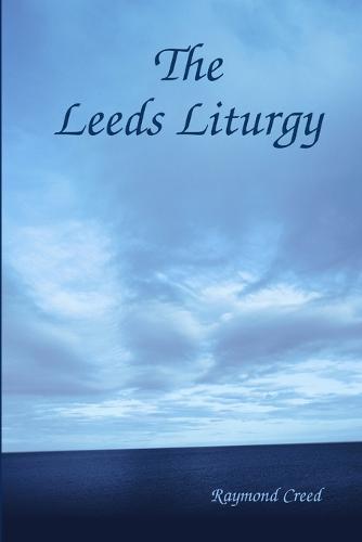 The Leeds Liturgy (Paperback)