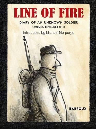 Line of Fire: Diary of an Unknown Soldier August - September 1914 (Paperback)