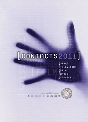 Contacts 2011: Stage, Television, Film & Radio (Paperback)