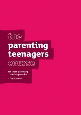 The Parenting Teenagers Course Guest Manual - The Parenting Teenagers Course (Paperback)