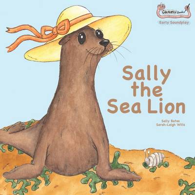 Sally the Sea Lion - Early Soundplay (Paperback)