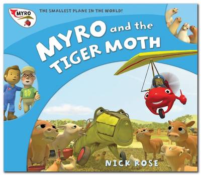 Myro and the Tiger Moth: Myro, the Smallest Plane in the World - Myro Goes to Australia 3 (Paperback)
