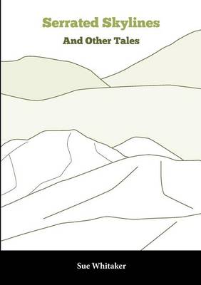 Serrated Skylines: And Other Tales (Paperback)