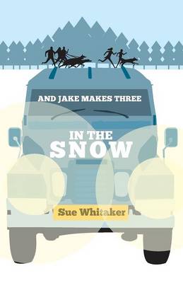 And Jake Makes Three: In the Snow (Paperback)