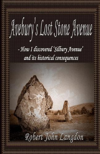 Avebury's Lost Stone Avenue (Paperback)