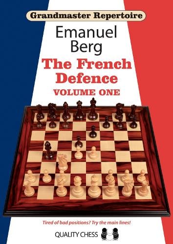 Grandmaster Repertoire 14 - The French Defence Volume One - Grandmaster Repertoire (Paperback)