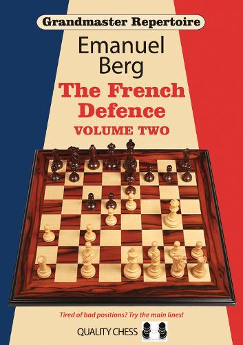 Grandmaster Repertoire 15 - The French Defence Volume Two - Grandmaster Repertoire (Paperback)