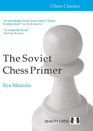 The Soviet Chess Primer - Chess Classics (Paperback)