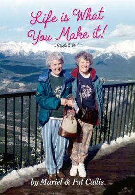 Life Is What You Make It! Parts 3 to 6 (Paperback)
