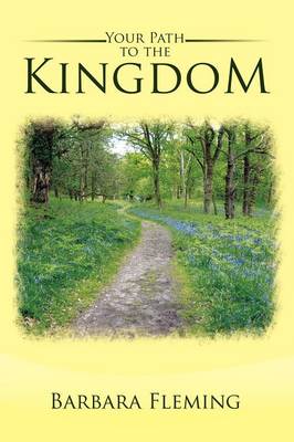Your Path to the Kingdom (Paperback)