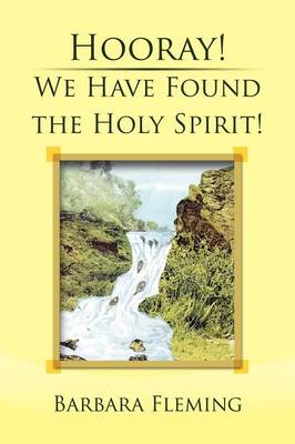Hooray! We Have Found the Holy Spirit! (Paperback)