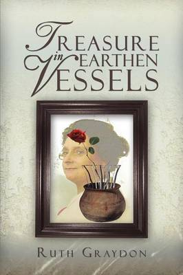Treasure in Earthen Vessels (Paperback)