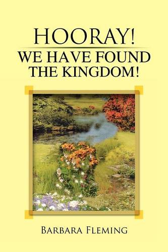 Hooray! We Have Found the Kingdom! (Paperback)