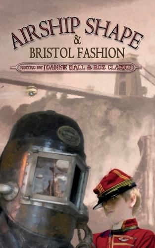 Airship Shape & Bristol Fashion (Paperback)