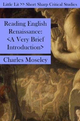 Reading English Renaissance: A Very Brief Introduction - Little Lits (Paperback)